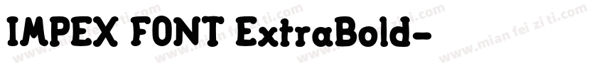 IMPEX FONT ExtraBold字体转换